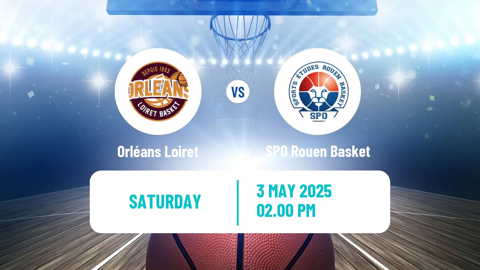 Basketball French LNB Pro B Orléans Loiret - SPO Rouen Basket