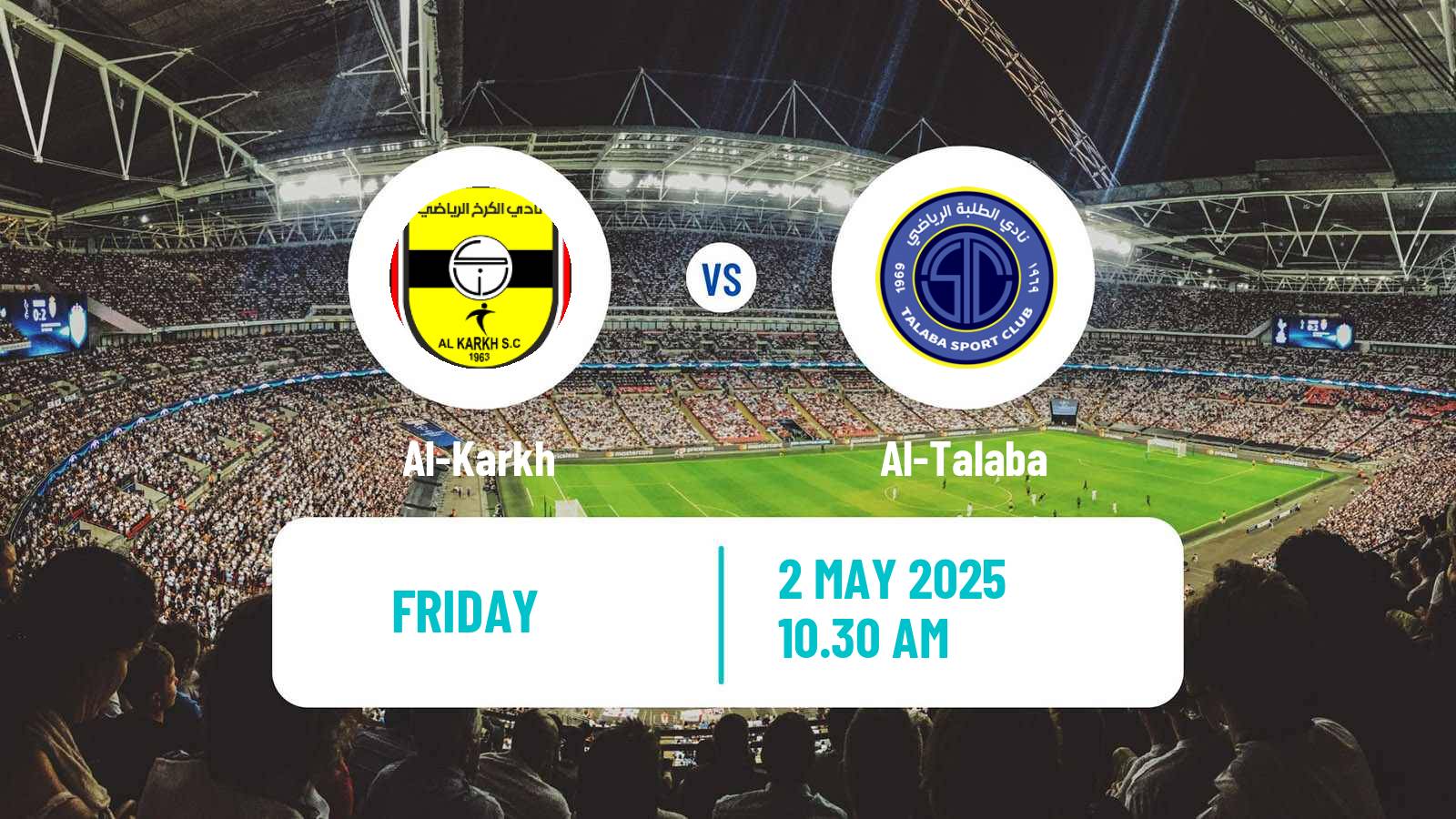 Soccer Iraqi Premier League Al-Karkh - Al-Talaba
