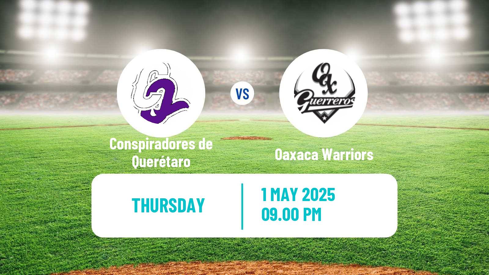 Baseball LMB Conspiradores de Querétaro - Oaxaca Warriors