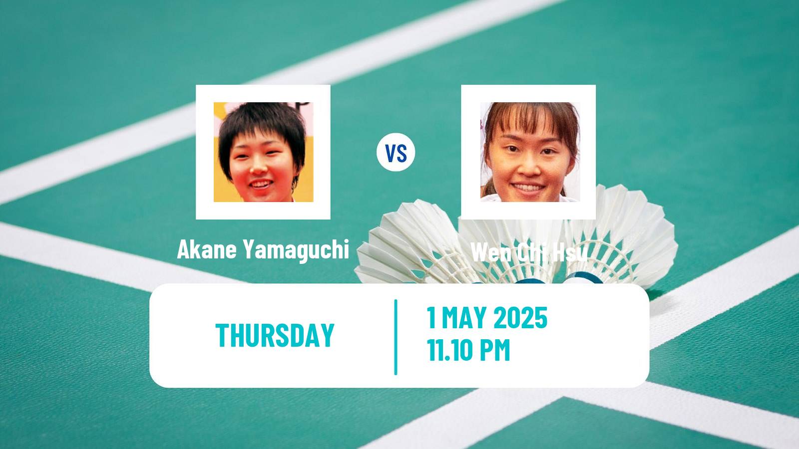 Badminton BWF Sudirman Cup Women Akane Yamaguchi - Wen Chi Hsu