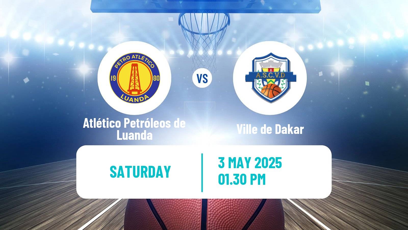 Basketball Basketball Africa League Atlético Petróleos de Luanda - Ville de Dakar