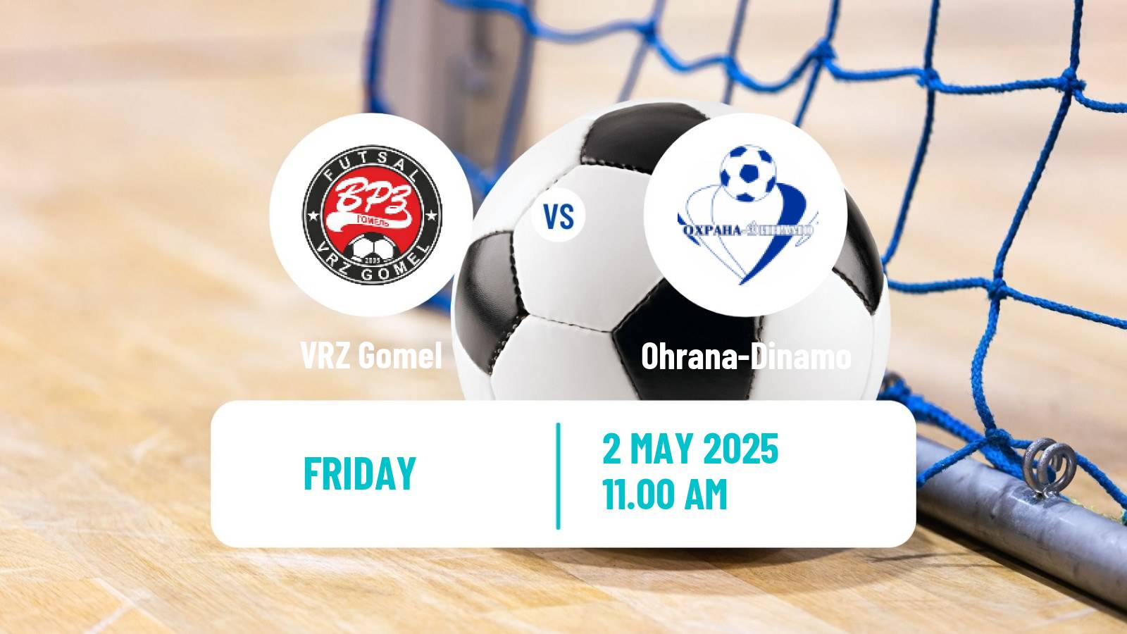 Futsal Belarusian Premier League Futsal VRZ Gomel - Ohrana-Dinamo