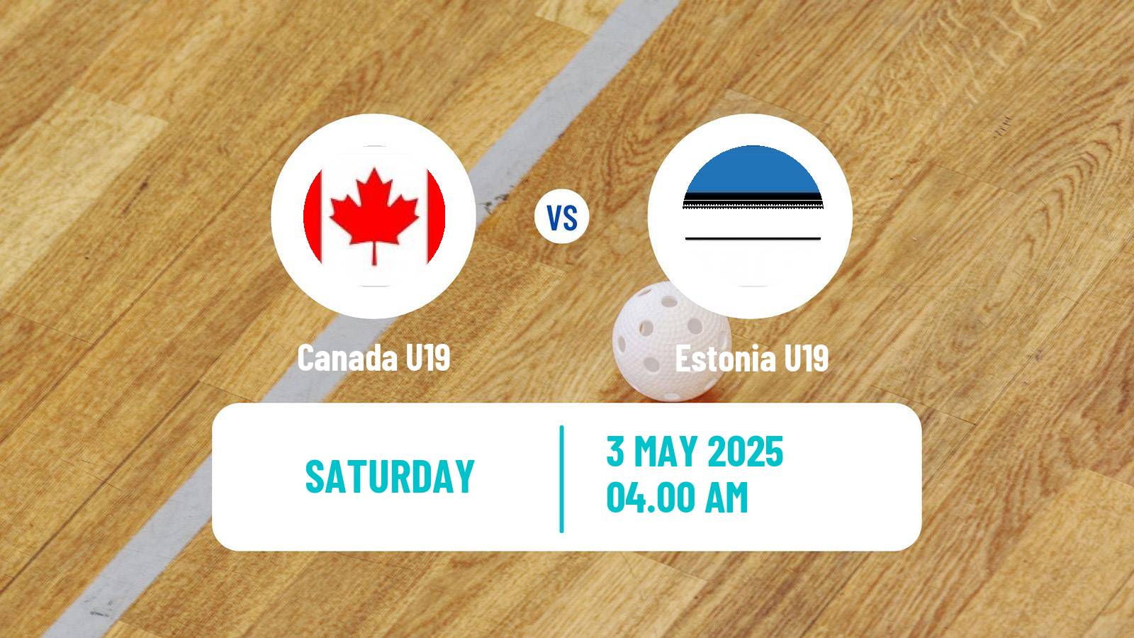Floorball World Championship Floorball U19 Canada U19 - Estonia U19