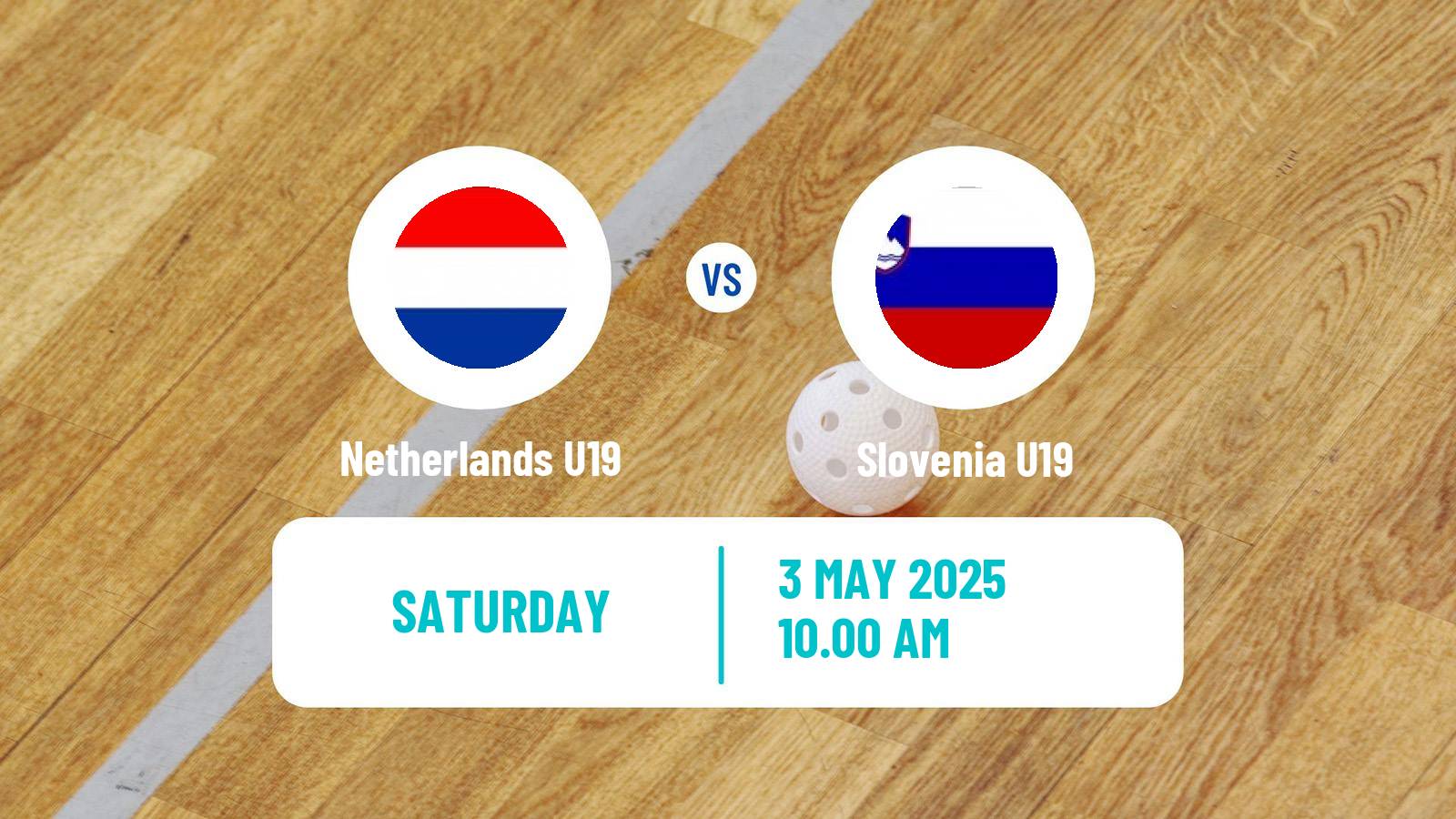 Floorball World Championship Floorball U19 Netherlands U19 - Slovenia U19