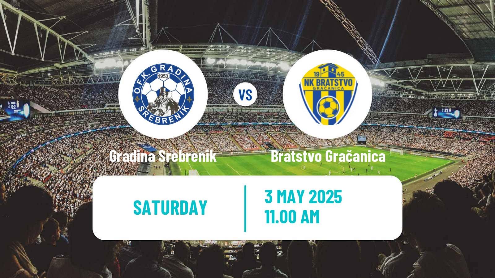 Soccer Bosnian Prva Liga FBiH Gradina Srebrenik - Bratstvo Gračanica