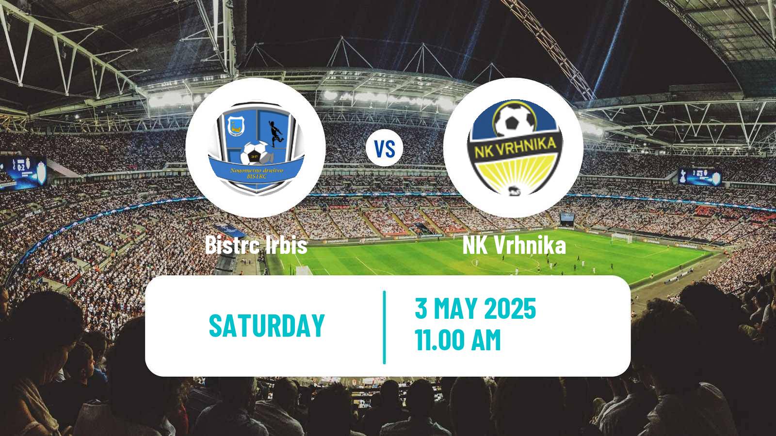Soccer Slovenian 3 SNL West Bistrc Irbis - Vrhnika