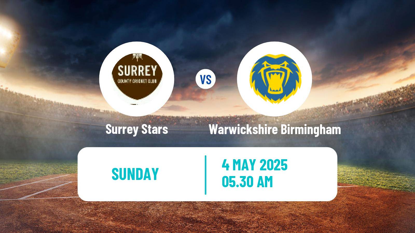 Cricket United Kingdom One Day Cup Women Surrey Stars - Warwickshire Birmingham