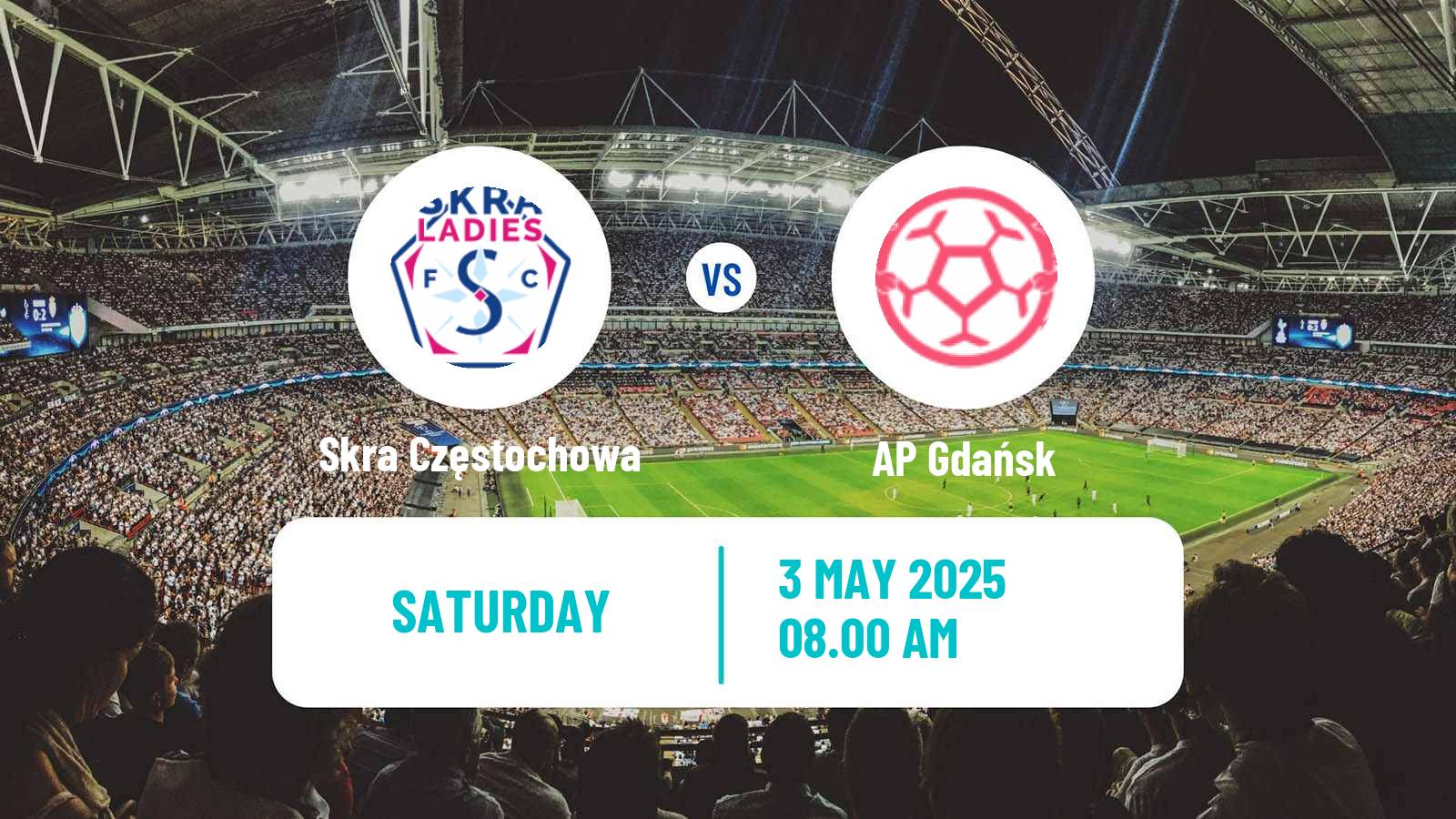 Soccer Polish Ekstraliga Women Skra Częstochowa - AP Gdańsk