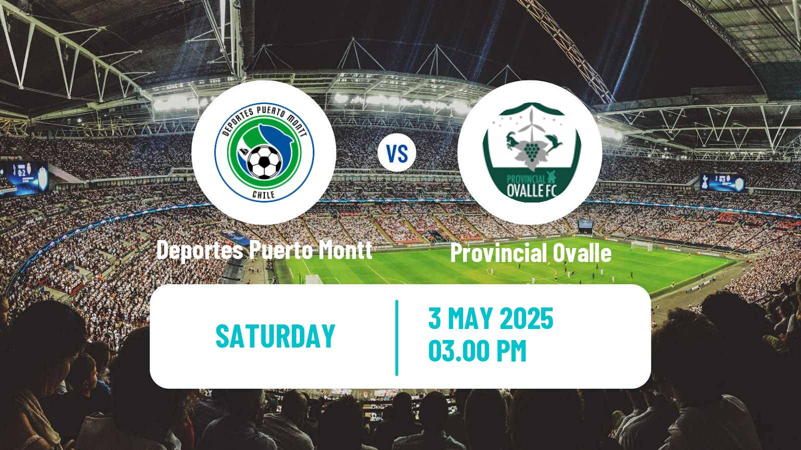 Soccer Chilean Segunda Division Deportes Puerto Montt - Provincial Ovalle