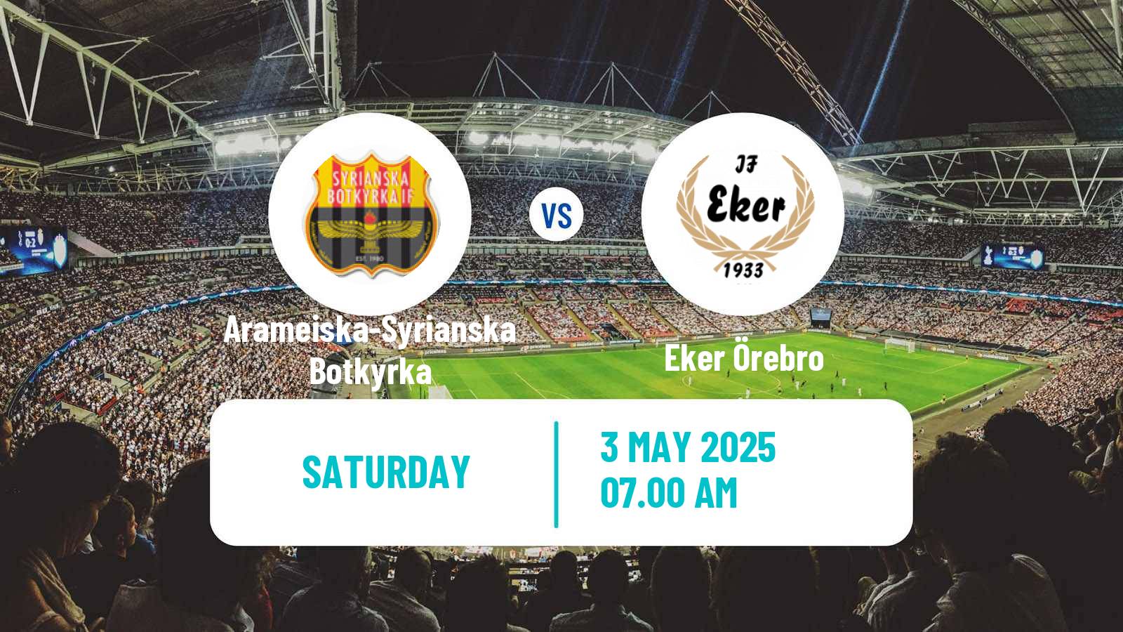 Soccer Swedish Division 2 - Södra Svealand Arameiska-Syrianska Botkyrka - Eker Örebro