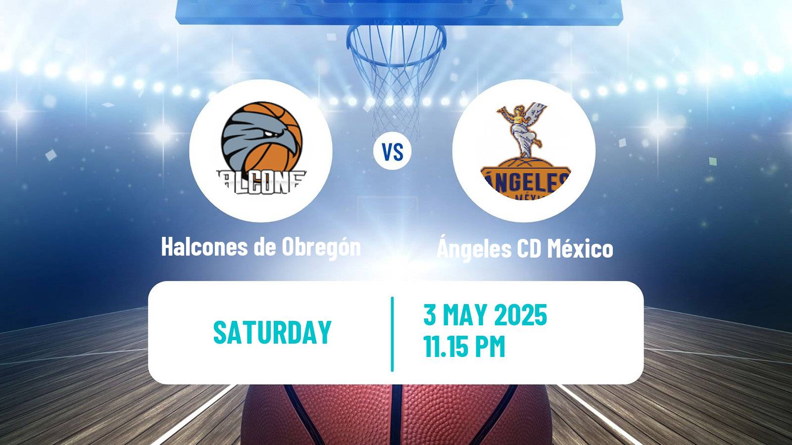 Basketball Mexican CIBACOPA Halcones de Obregón - Ángeles CD México
