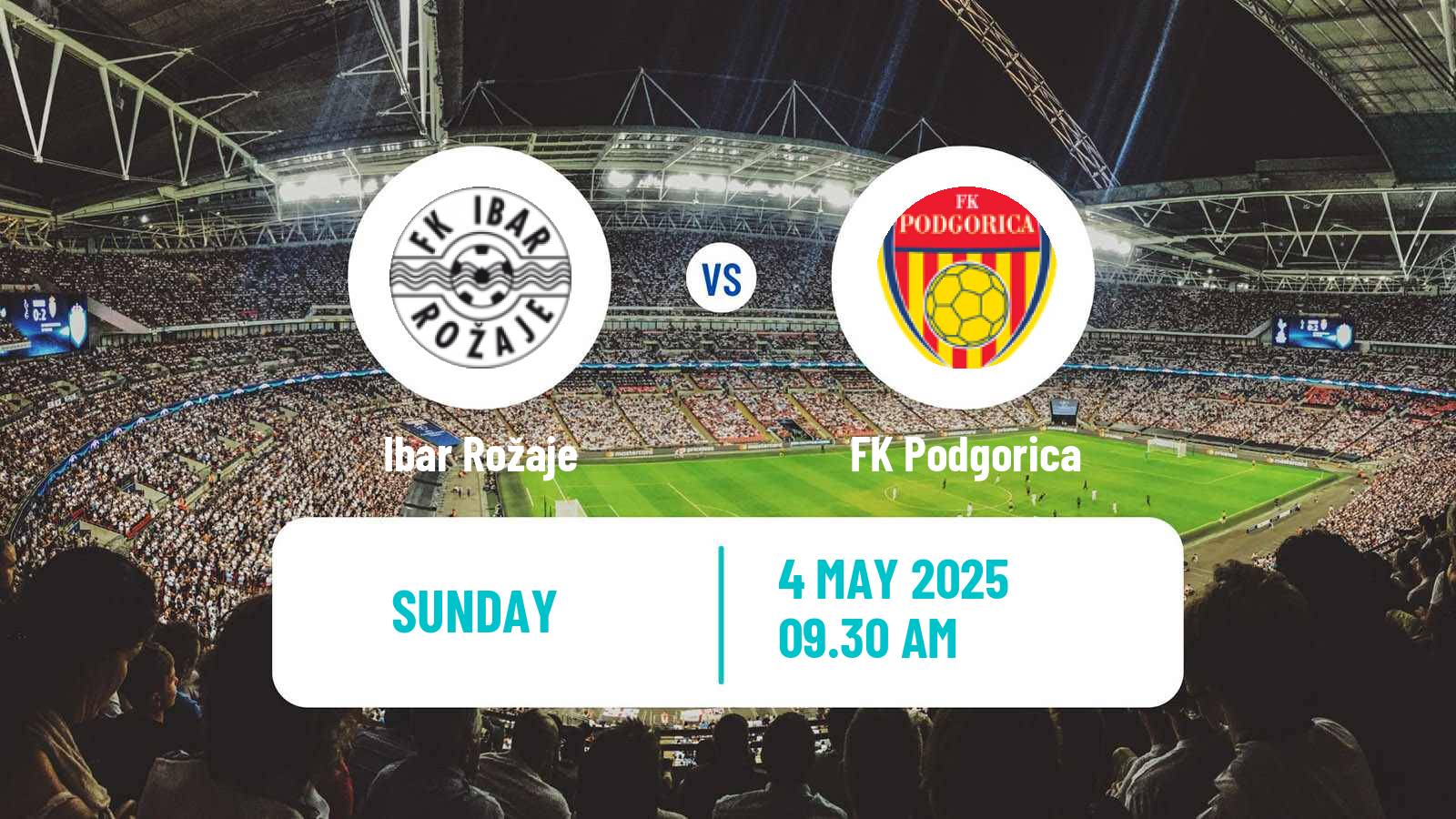 Soccer Montenegrin Druga Liga Ibar Rožaje - Podgorica