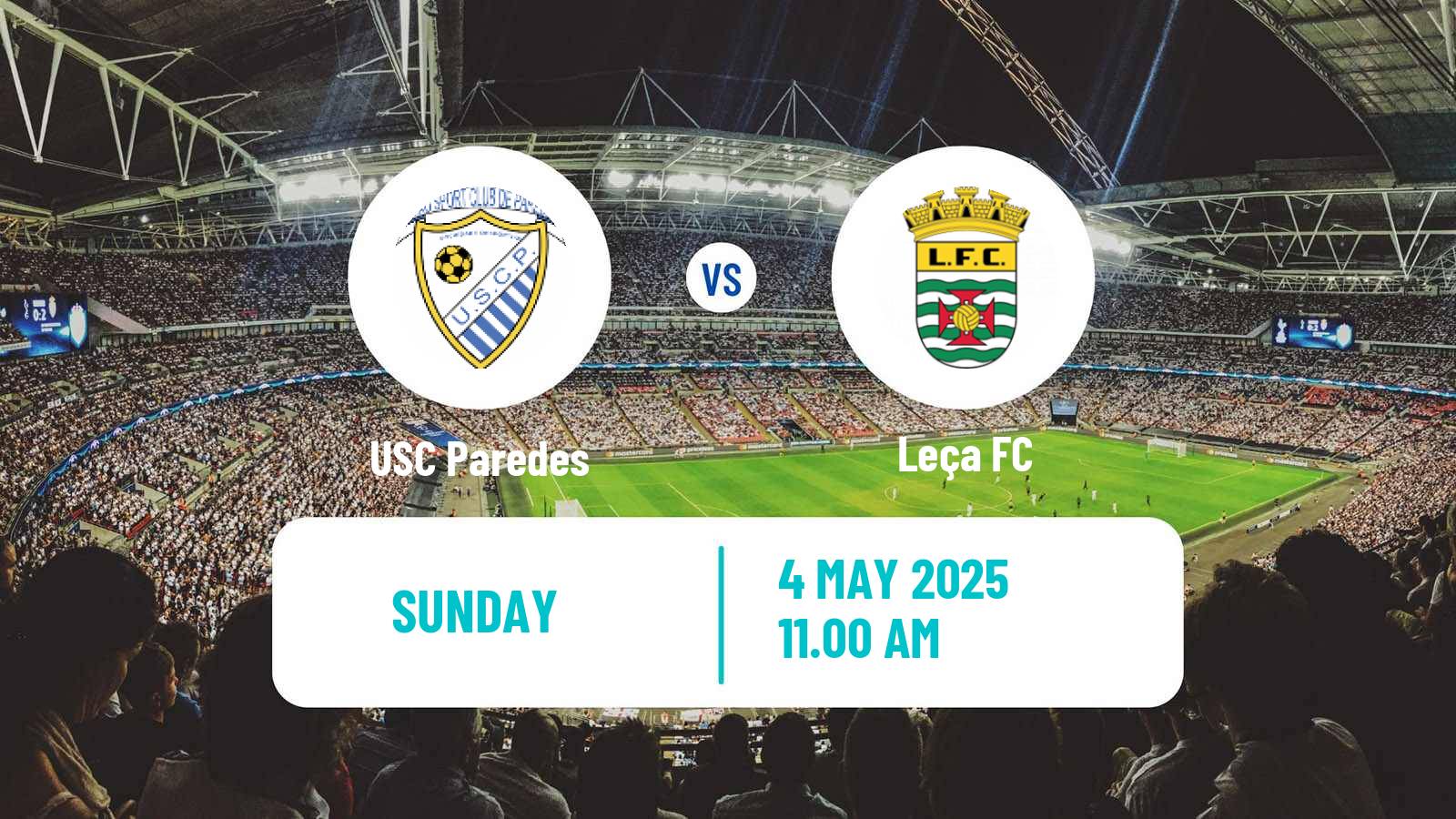 Soccer Campeonato de Portugal - Group A  Paredes - Leça