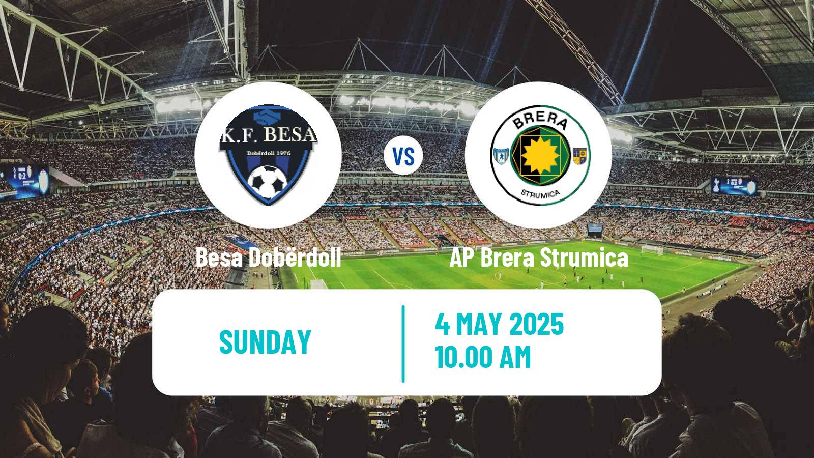 Soccer North Macedonian 1 MFL Besa Dobërdoll - AP Brera Strumica