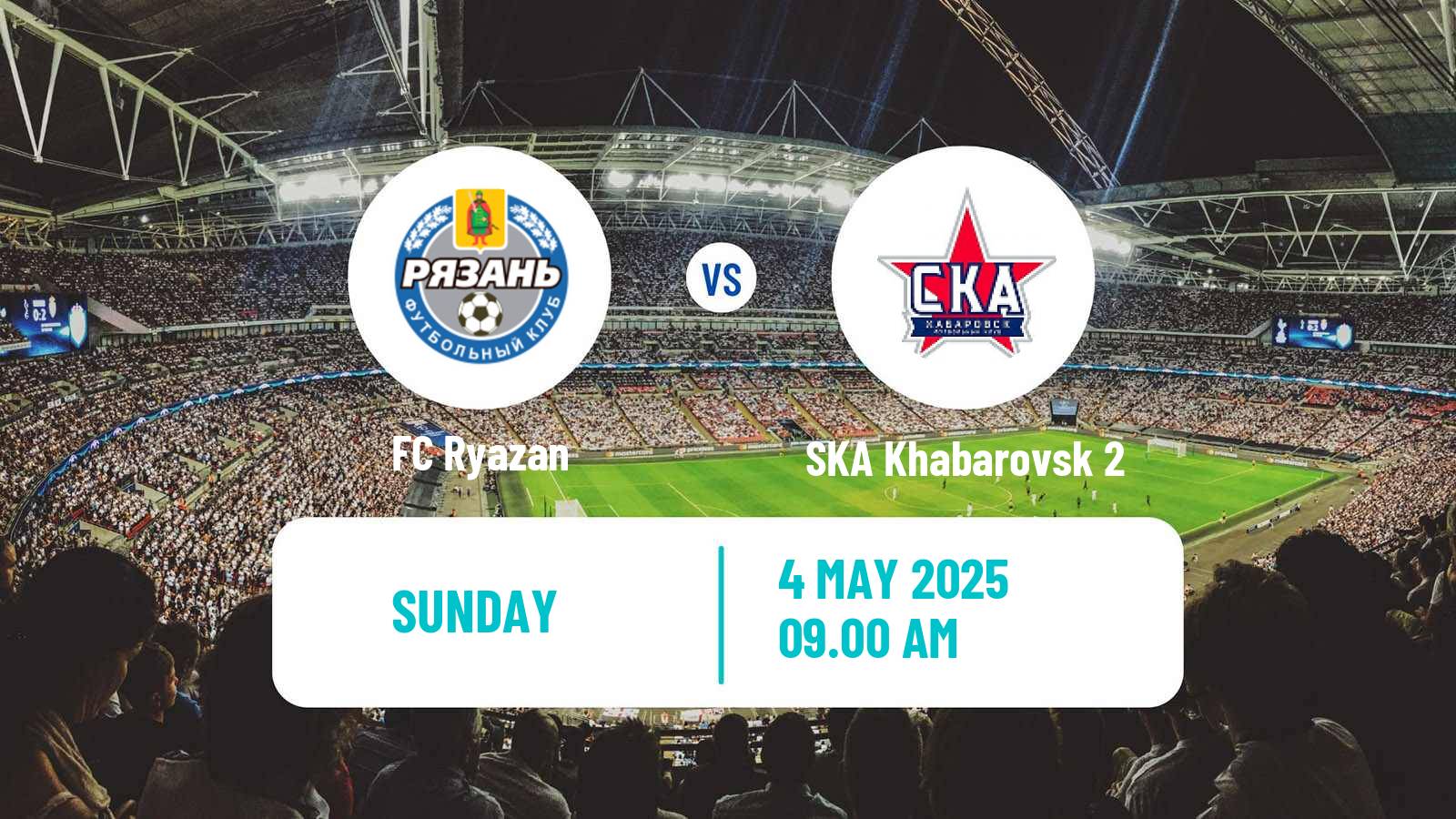 Soccer FNL 2 Division B Group 3 Ryazan - SKA Khabarovsk 2