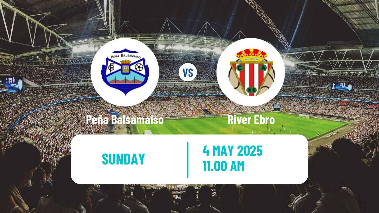 Soccer Spanish Tercera RFEF - Group 16 Peña Balsamaiso - River Ebro
