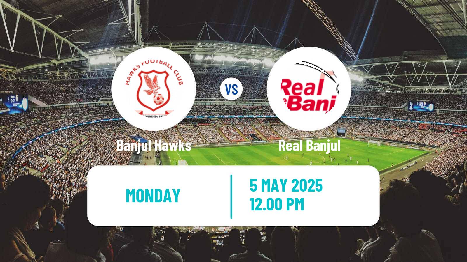 Soccer Gambian GFA League Banjul Hawks - Real Banjul