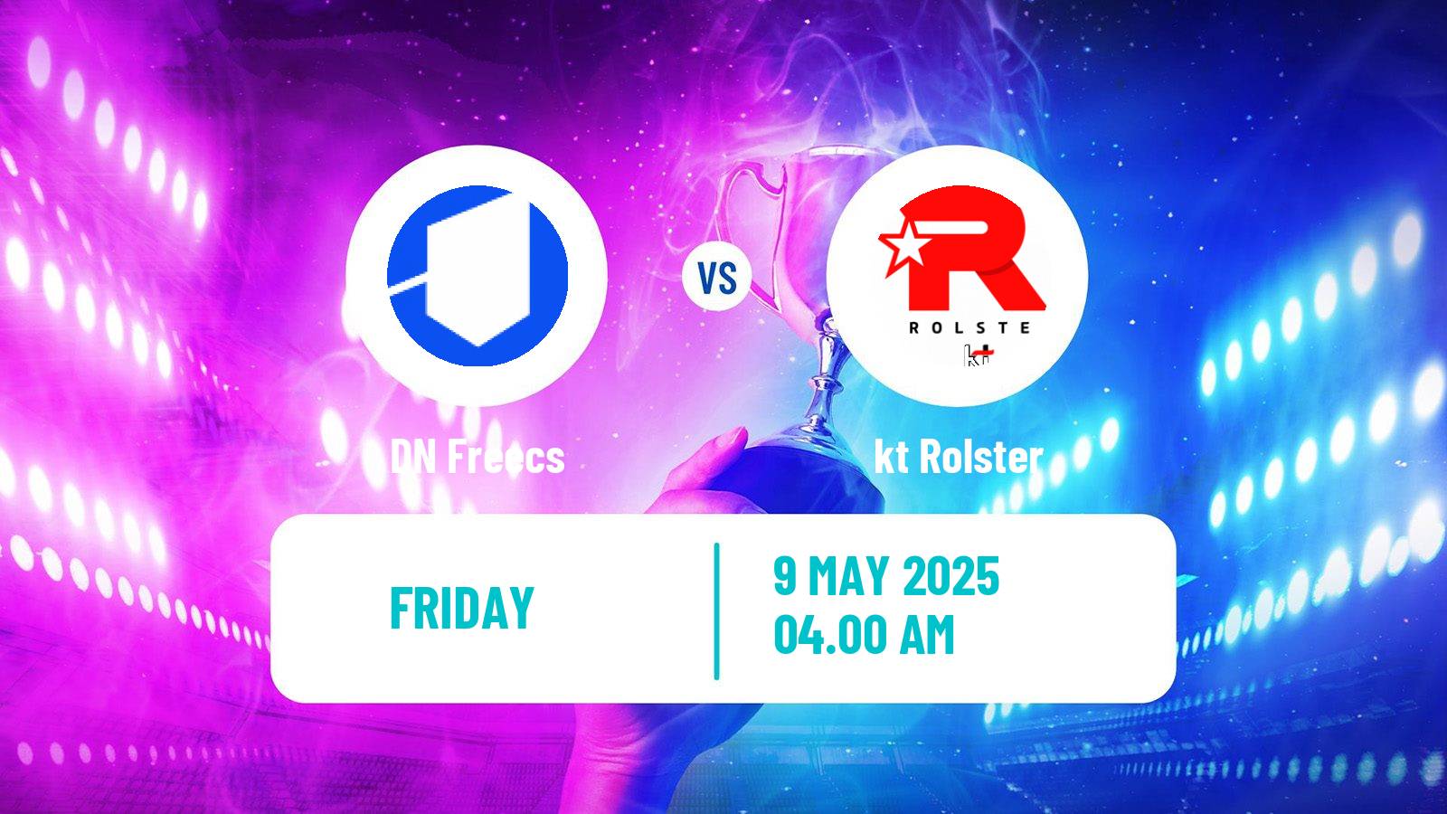 Esports League Of Legends Lck DN Freecs - kt Rolster