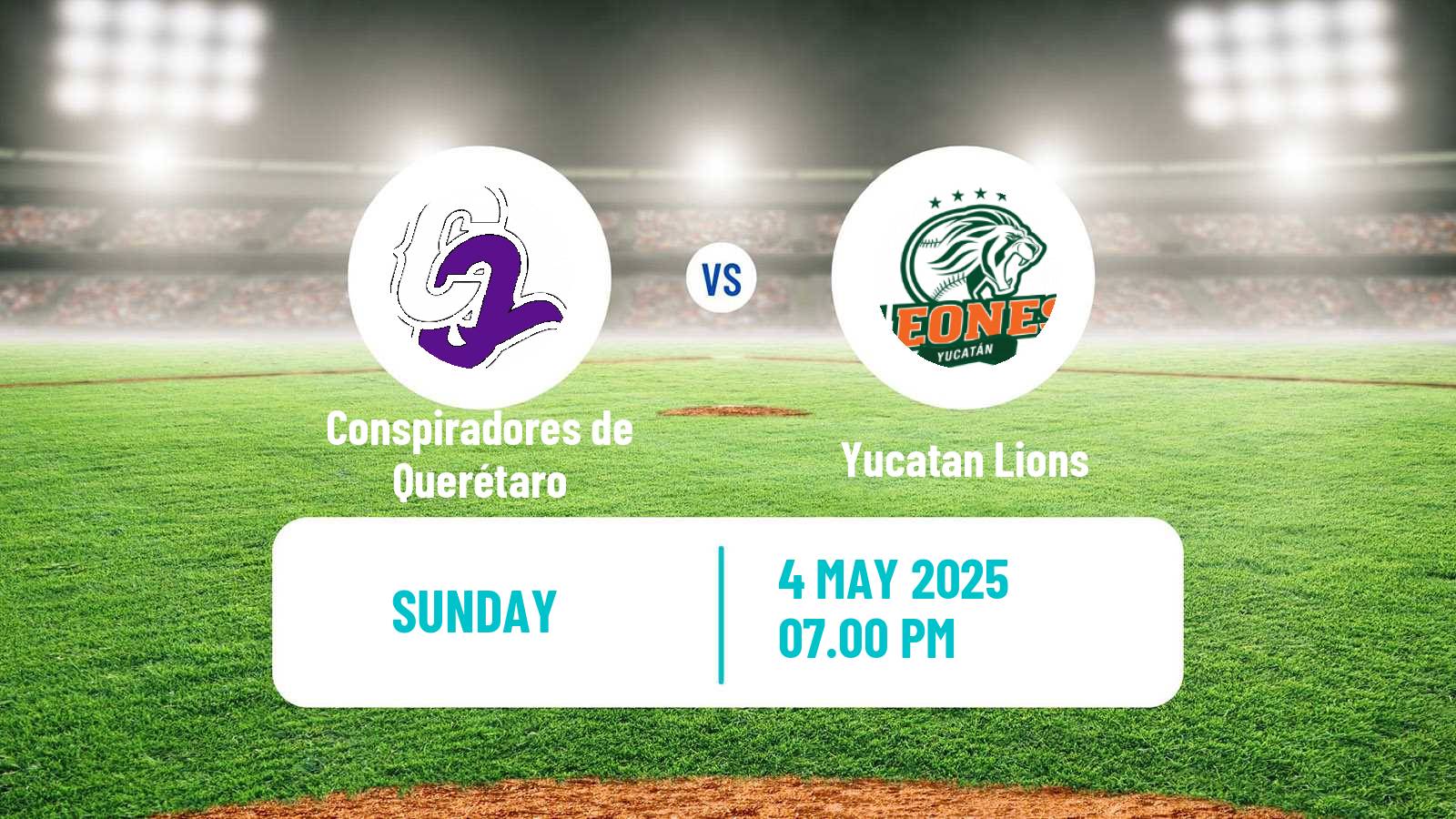 Baseball LMB Conspiradores de Querétaro - Yucatan Lions