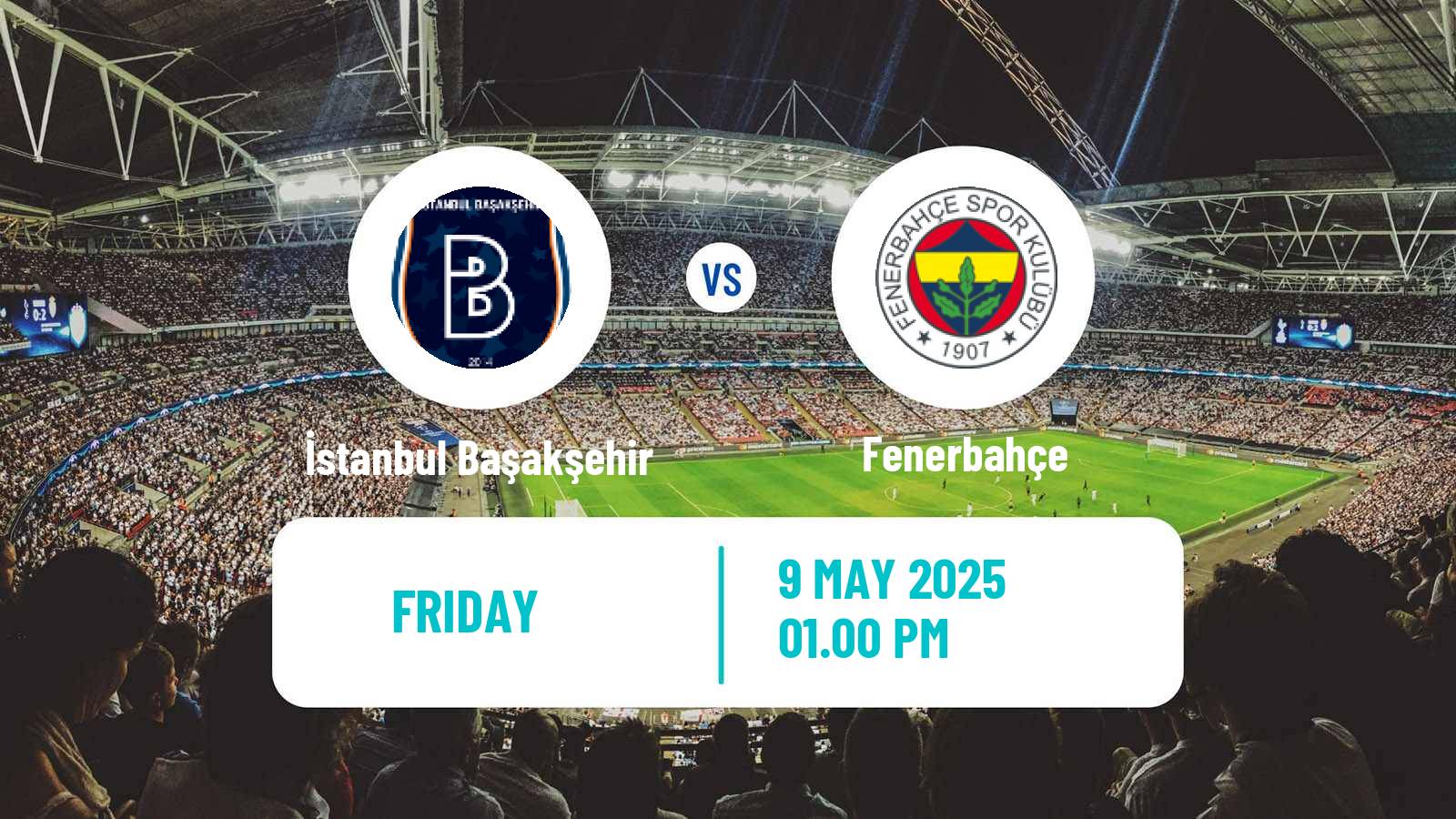 Soccer Turkish Super League İstanbul Başakşehir - Fenerbahçe