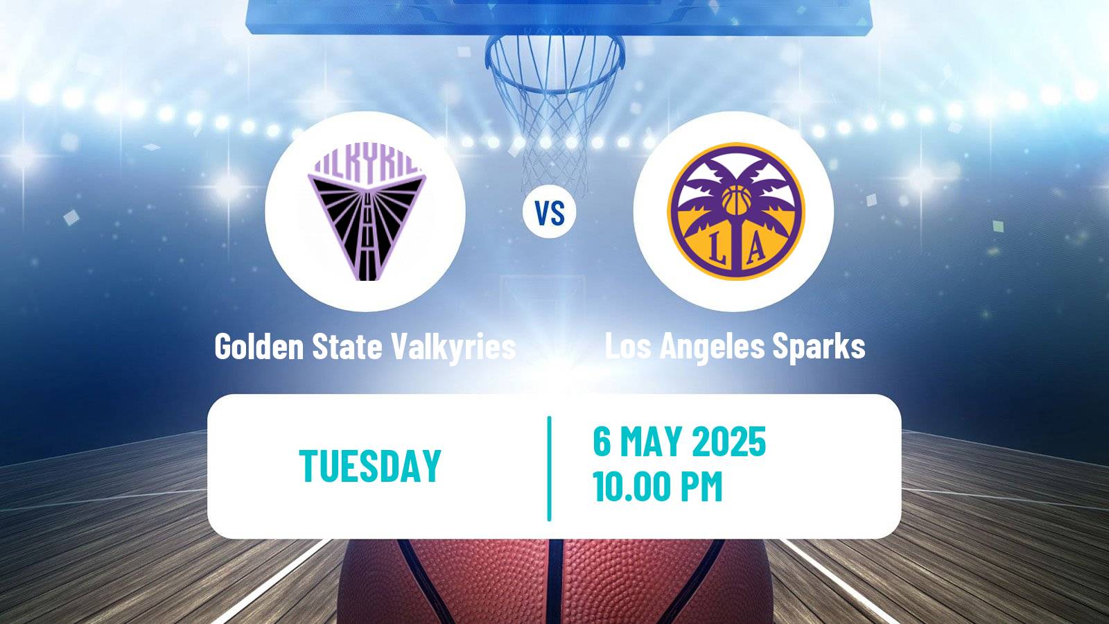 Basketball WNBA Golden State Valkyries - Los Angeles Sparks