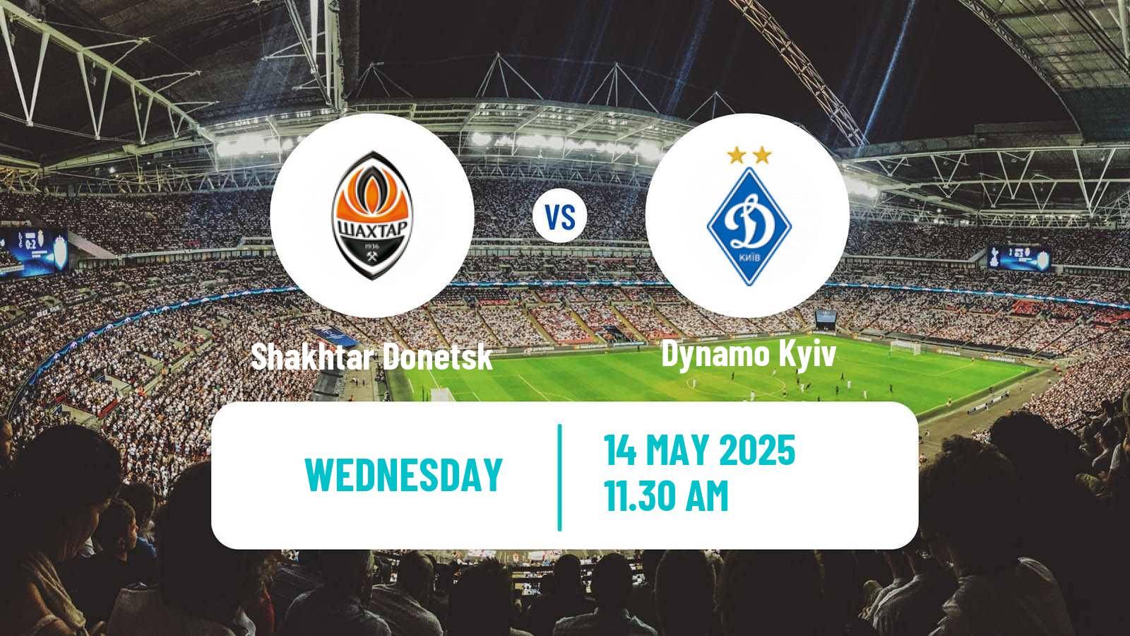 Soccer Ukrainian Cup Shakhtar Donetsk - Dynamo Kyiv