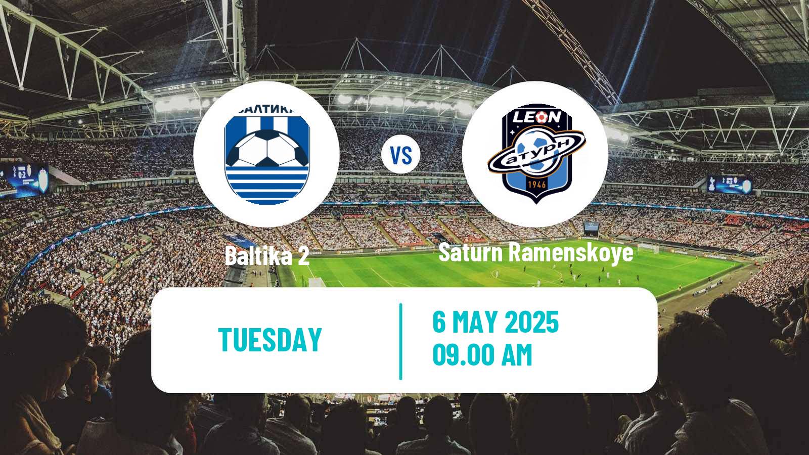 Soccer FNL 2 Division B Group 2 Baltika 2 - Saturn Ramenskoye