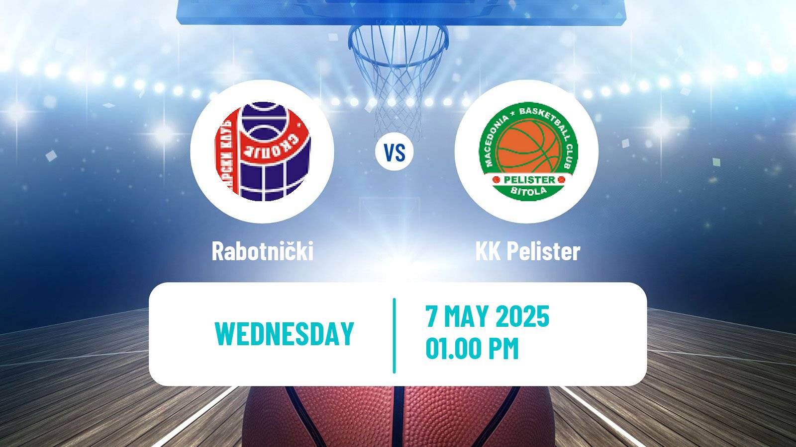 Basketball North Macedonian Prva Liga Basketball Rabotnički - Pelister