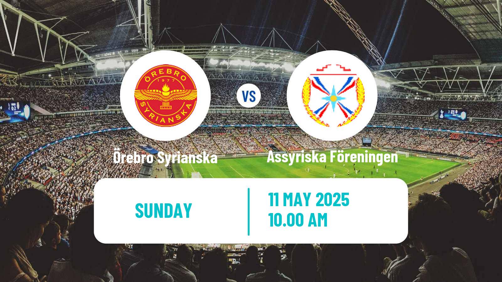 Soccer Swedish Division 1 Norra Örebro Syrianska - Assyriska Föreningen