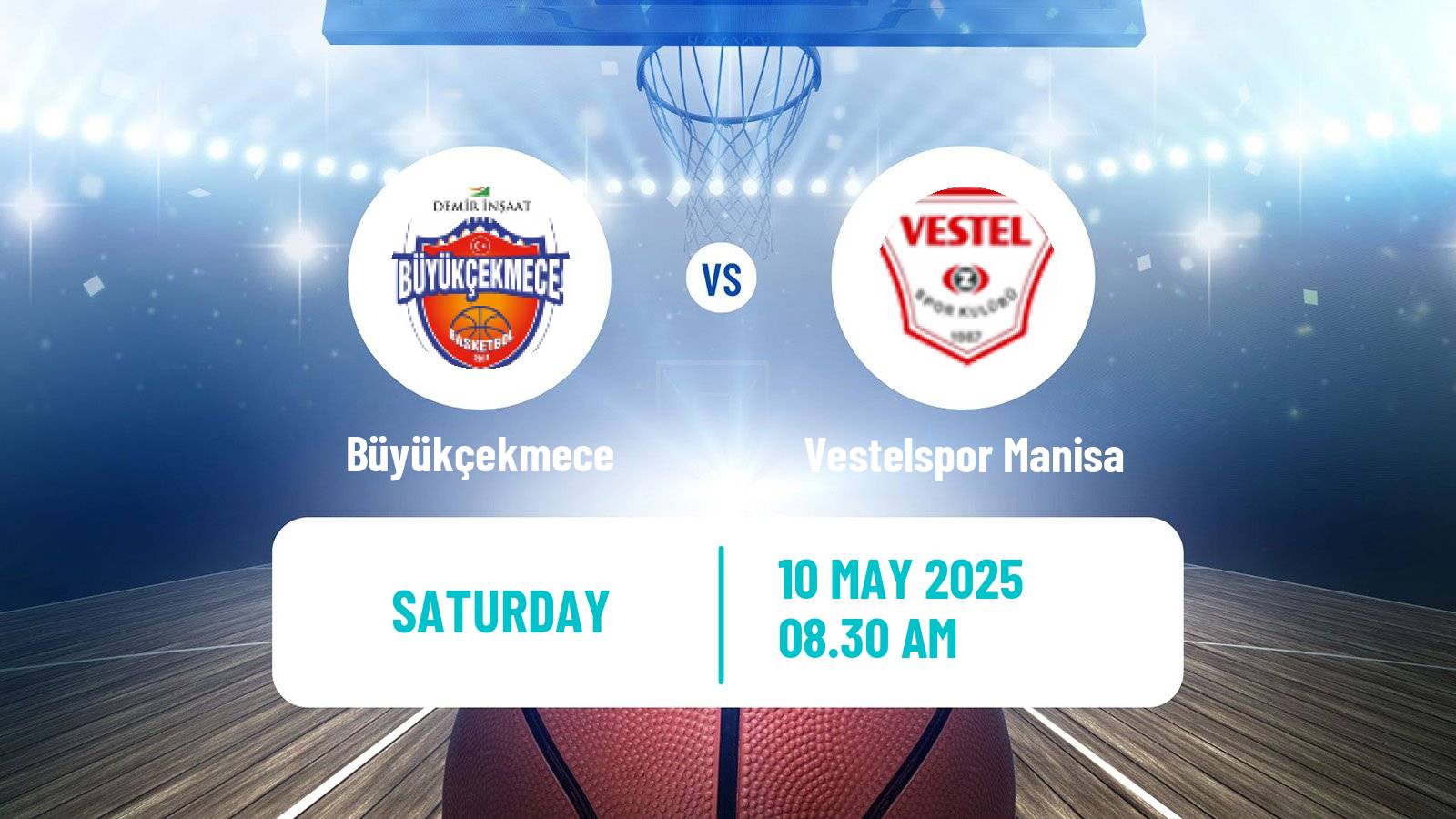 Basketball Turkish Basketball Super Ligi Büyükçekmece - Vestelspor Manisa