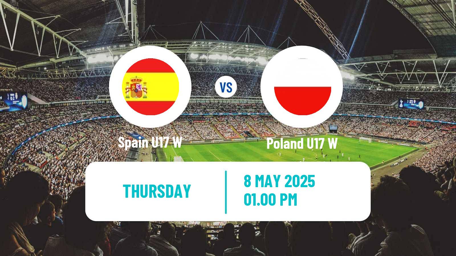 Soccer UEFA Euro U17 Women Spain U17 W - Poland U17 W