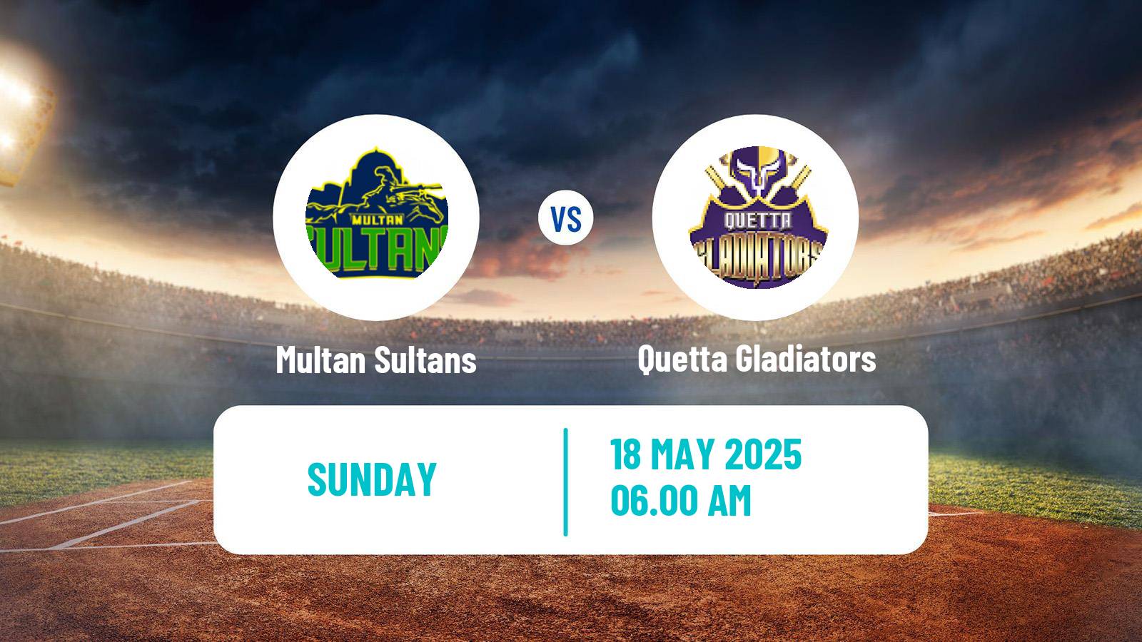 Cricket Pakistan Super League Cricket Multan Sultans - Quetta Gladiators