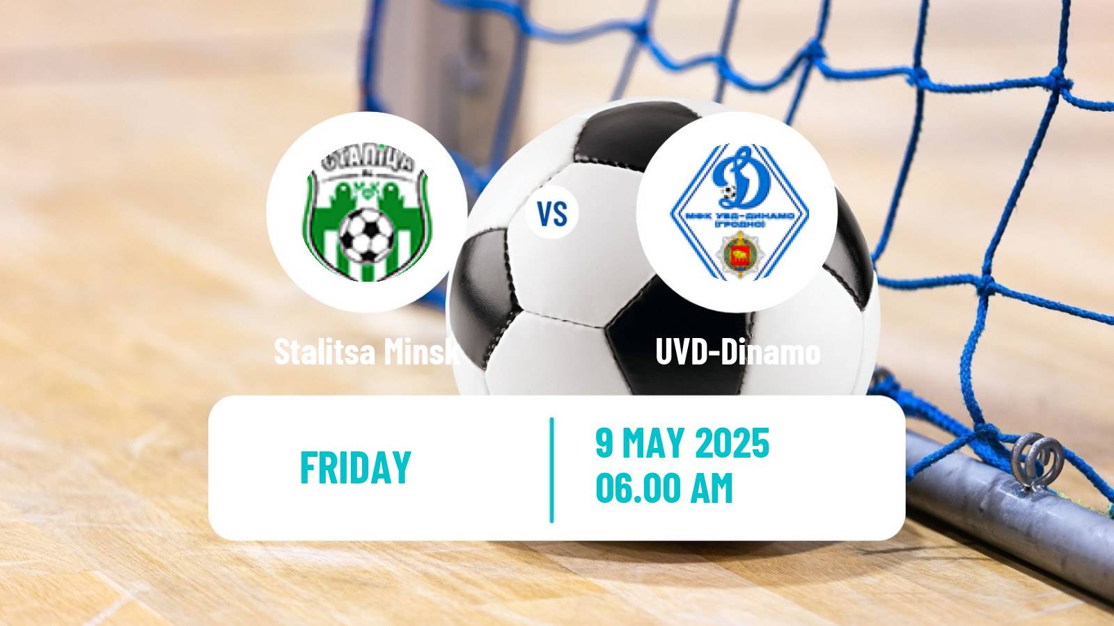 Futsal Belarusian Premier League Futsal Stalitsa Minsk - UVD-Dinamo