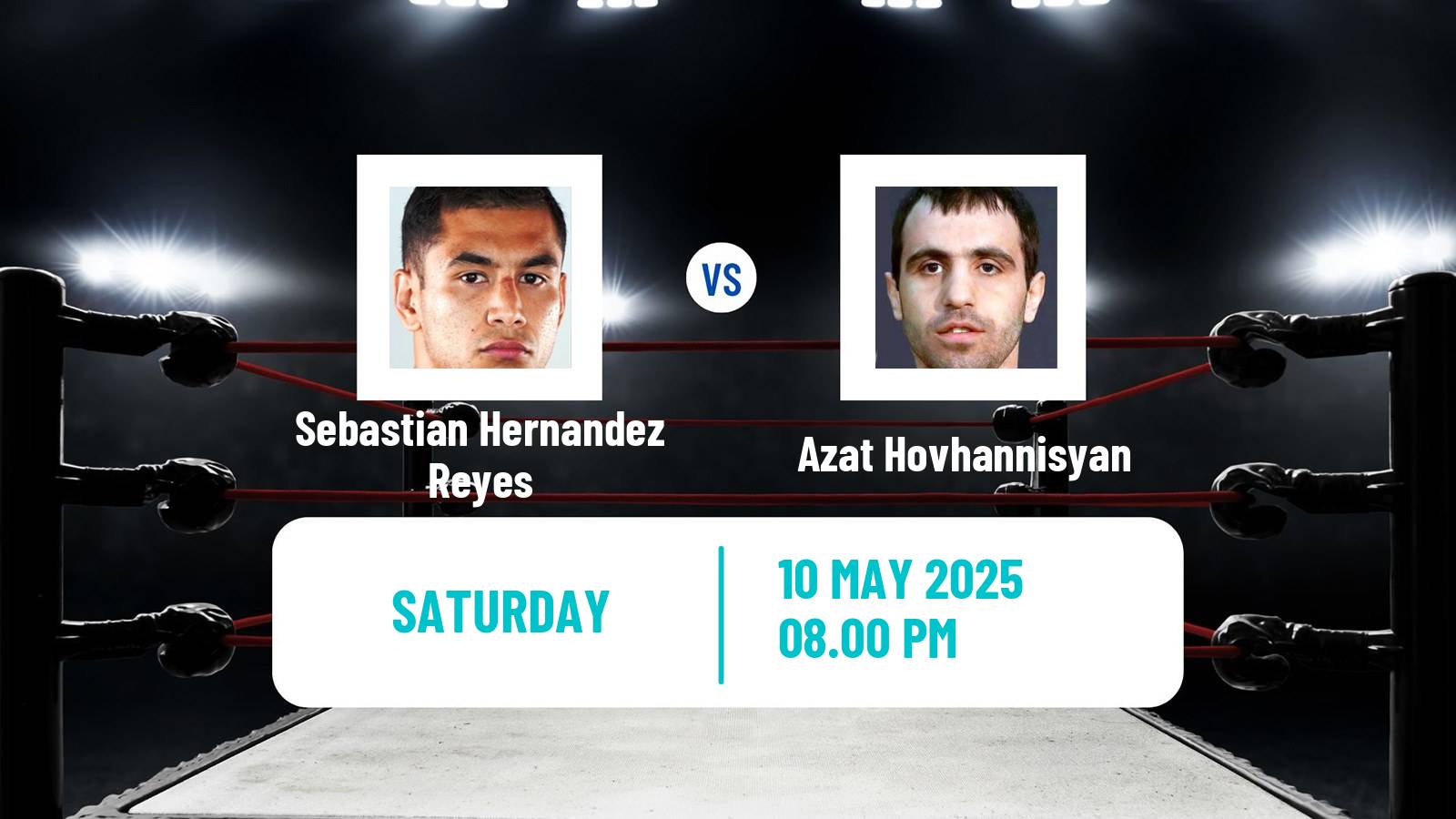 Boxing Super Bantamweight Others Matches Men Sebastian Hernandez Reyes - Azat Hovhannisyan