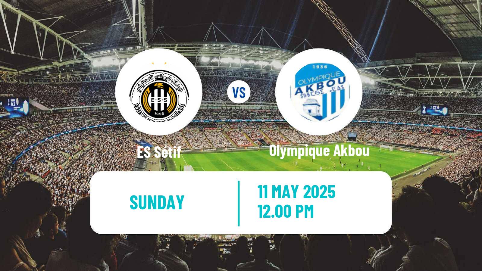 Soccer Algerian Ligue 1 ES Sétif - Olympique Akbou