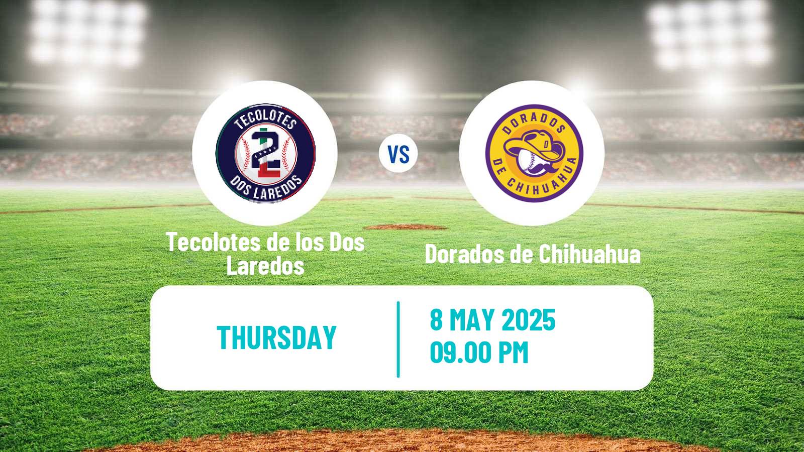 Baseball LMB Tecolotes de los Dos Laredos - Dorados de Chihuahua