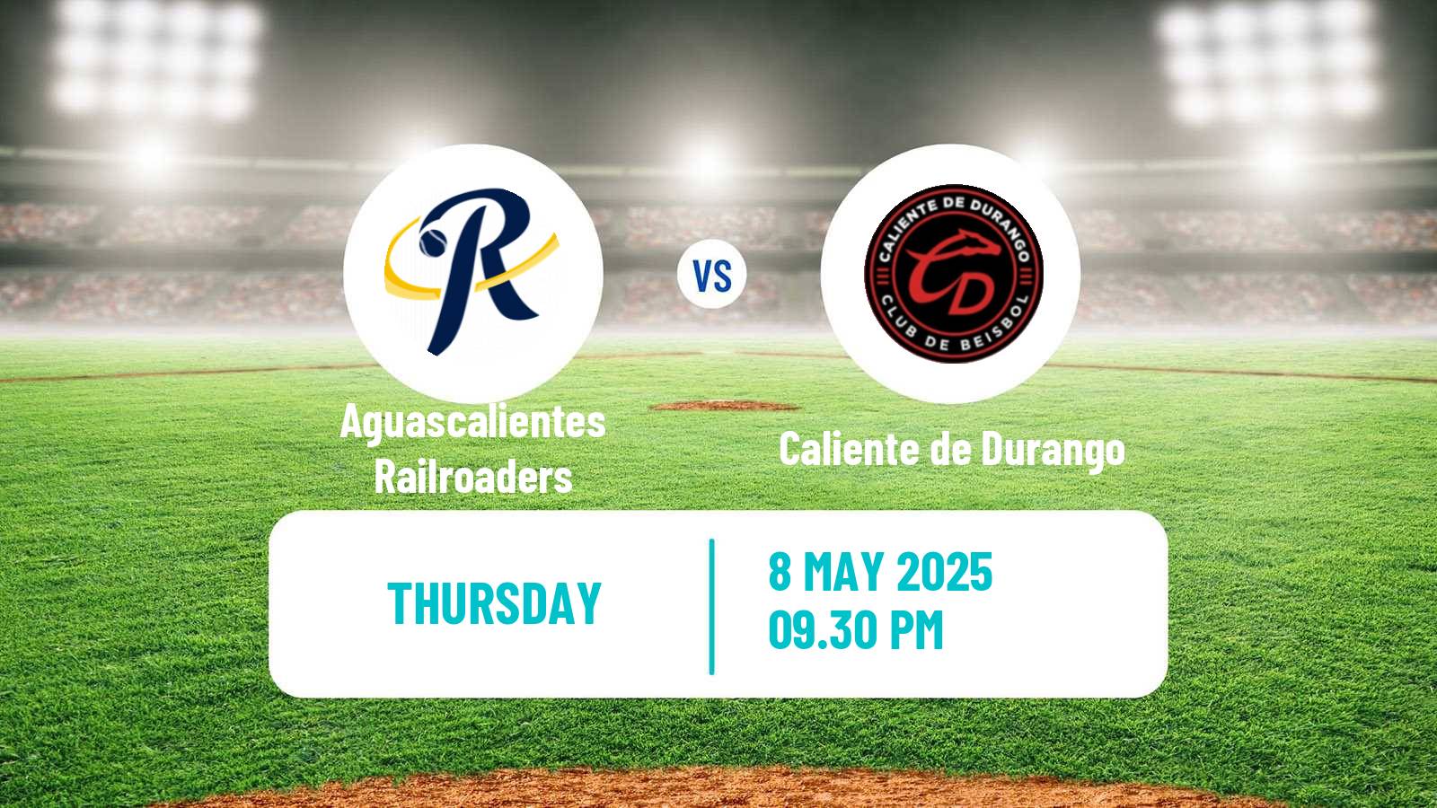 Baseball LMB Aguascalientes Railroaders - Caliente de Durango