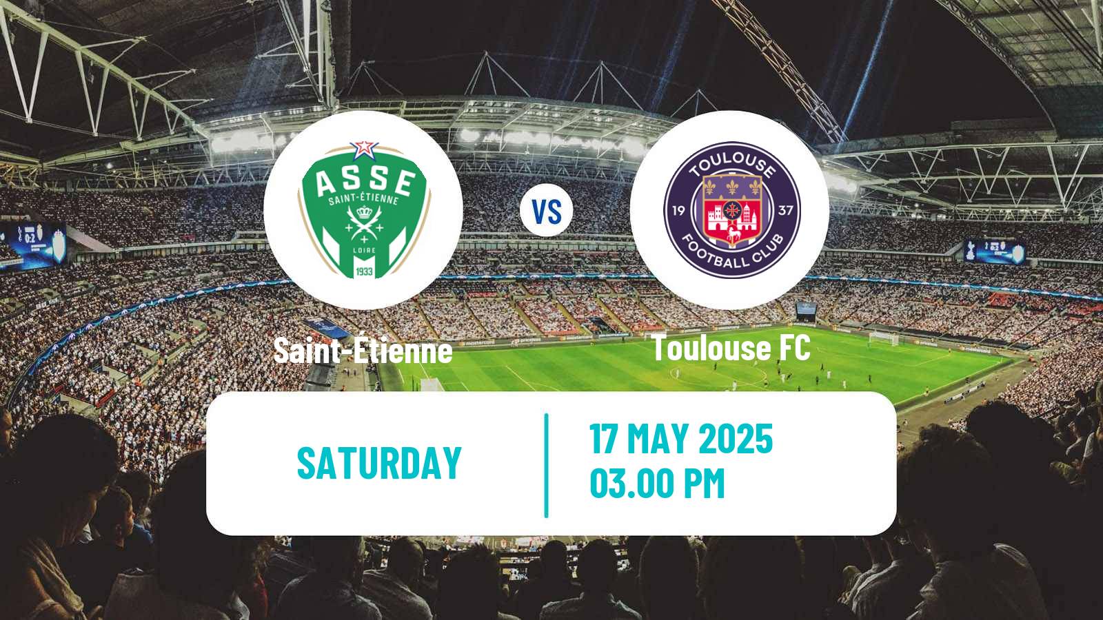 Soccer French Ligue 1 Saint-Étienne - Toulouse