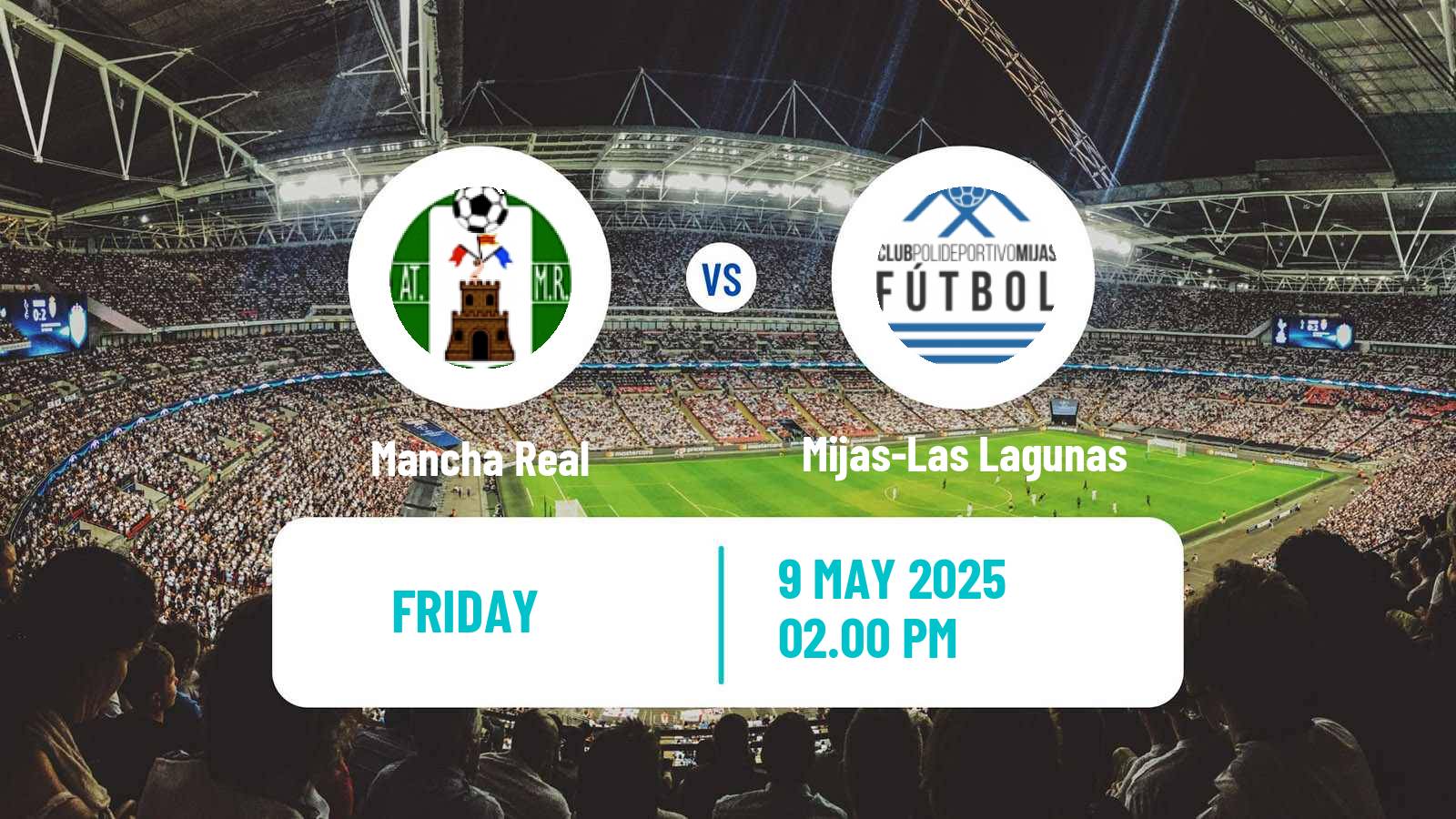 Soccer Spanish Tercera RFEF - Group 9 Mancha Real - Mijas-Las Lagunas