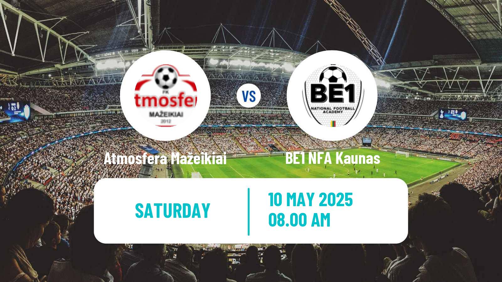 Soccer Lithuanian Division 2 Atmosfera Mažeikiai - BE1 NFA Kaunas