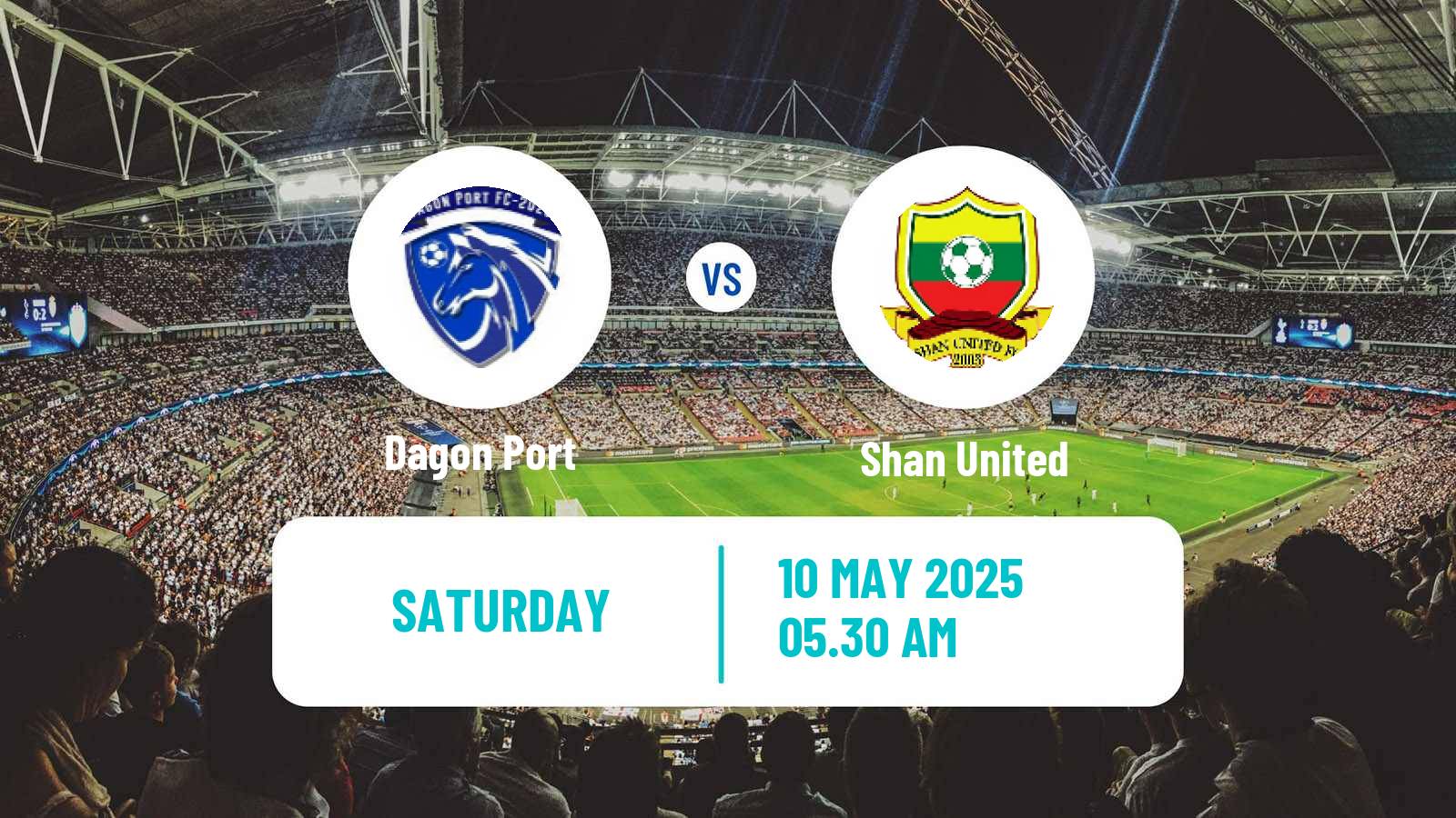 Soccer Myanmar MNL League Cup Dagon Port - Shan United