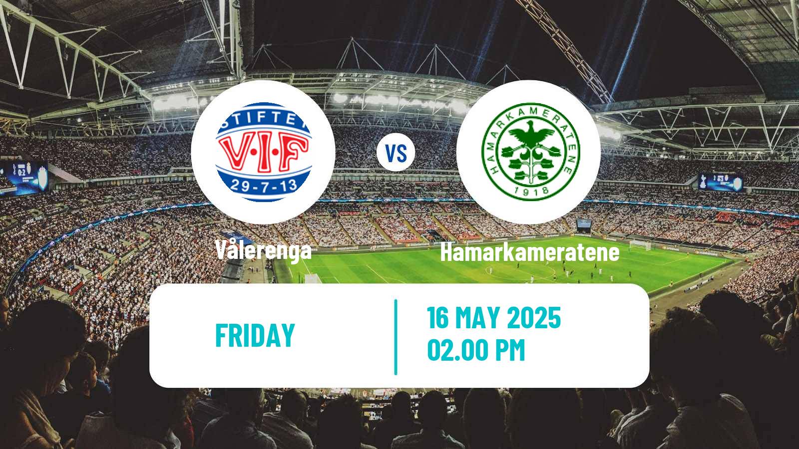 Soccer Norwegian Eliteserien Vålerenga - Hamarkameratene