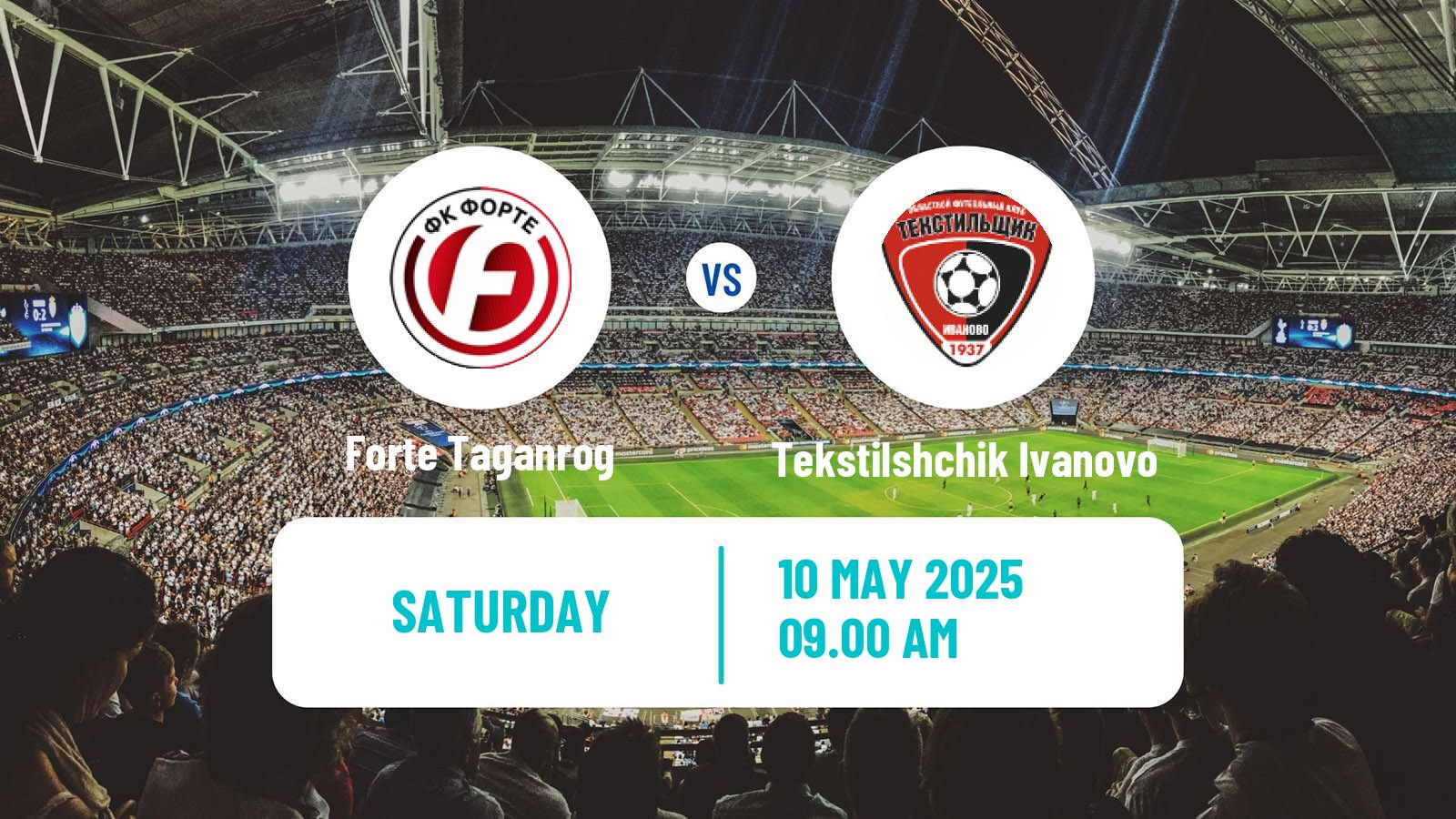 Soccer Russian FNL 2 Division A Silver Forte Taganrog - Tekstilshchik Ivanovo