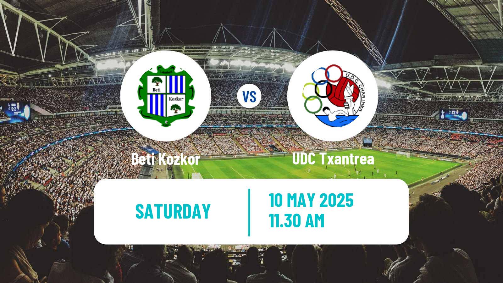 Soccer Spanish Tercera RFEF - Group 15 Beti Kozkor - Txantrea