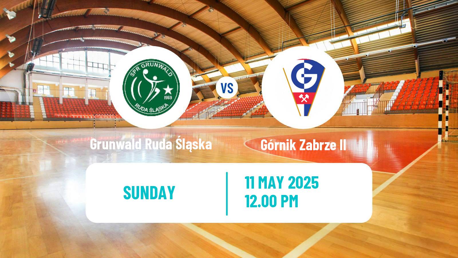 Handball Polish I Liga Handball Grunwald Ruda Śląska - Górnik Zabrze II