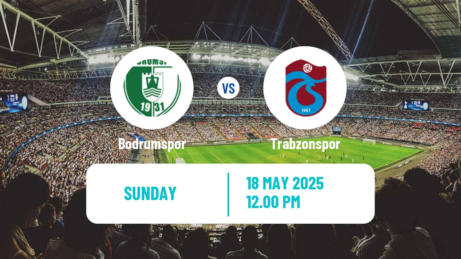 Soccer Turkish Super League Bodrumspor - Trabzonspor