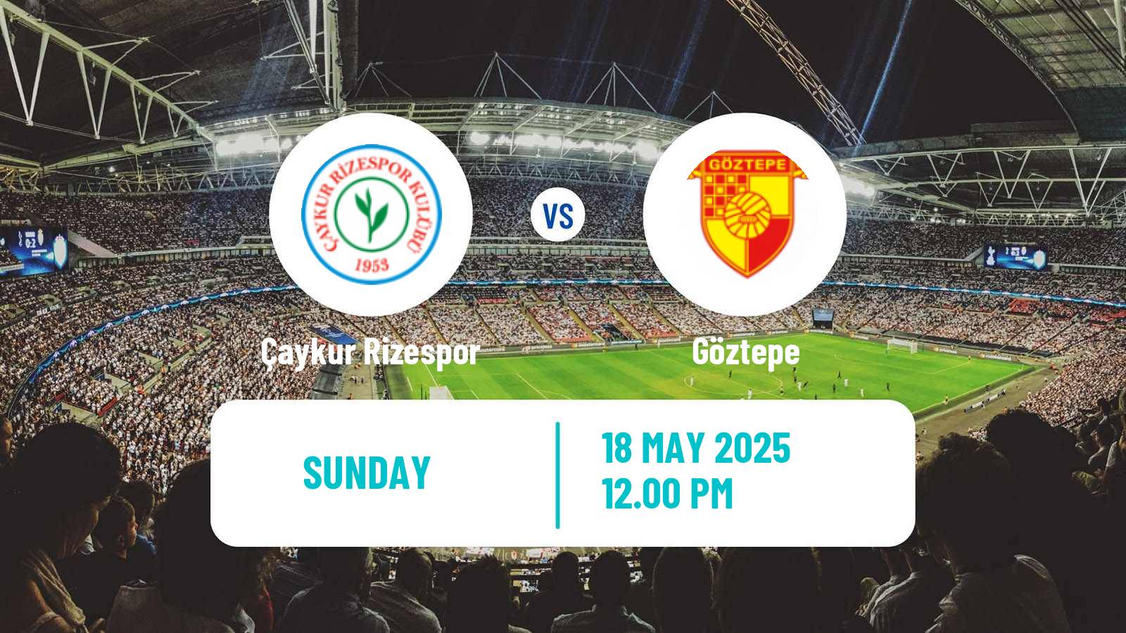 Soccer Turkish Super League Çaykur Rizespor - Göztepe