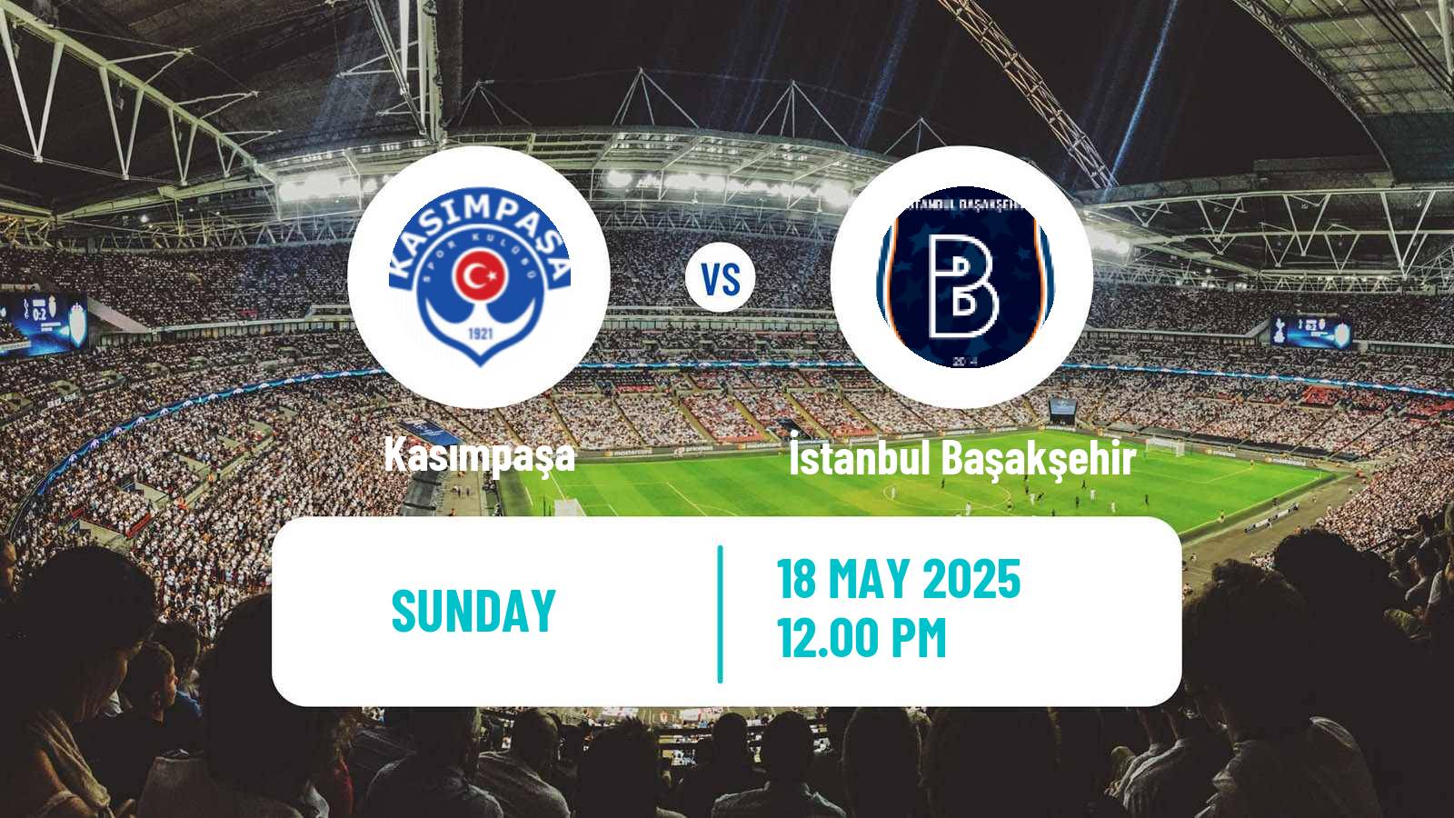 Soccer Turkish Super League Kasımpaşa - İstanbul Başakşehir