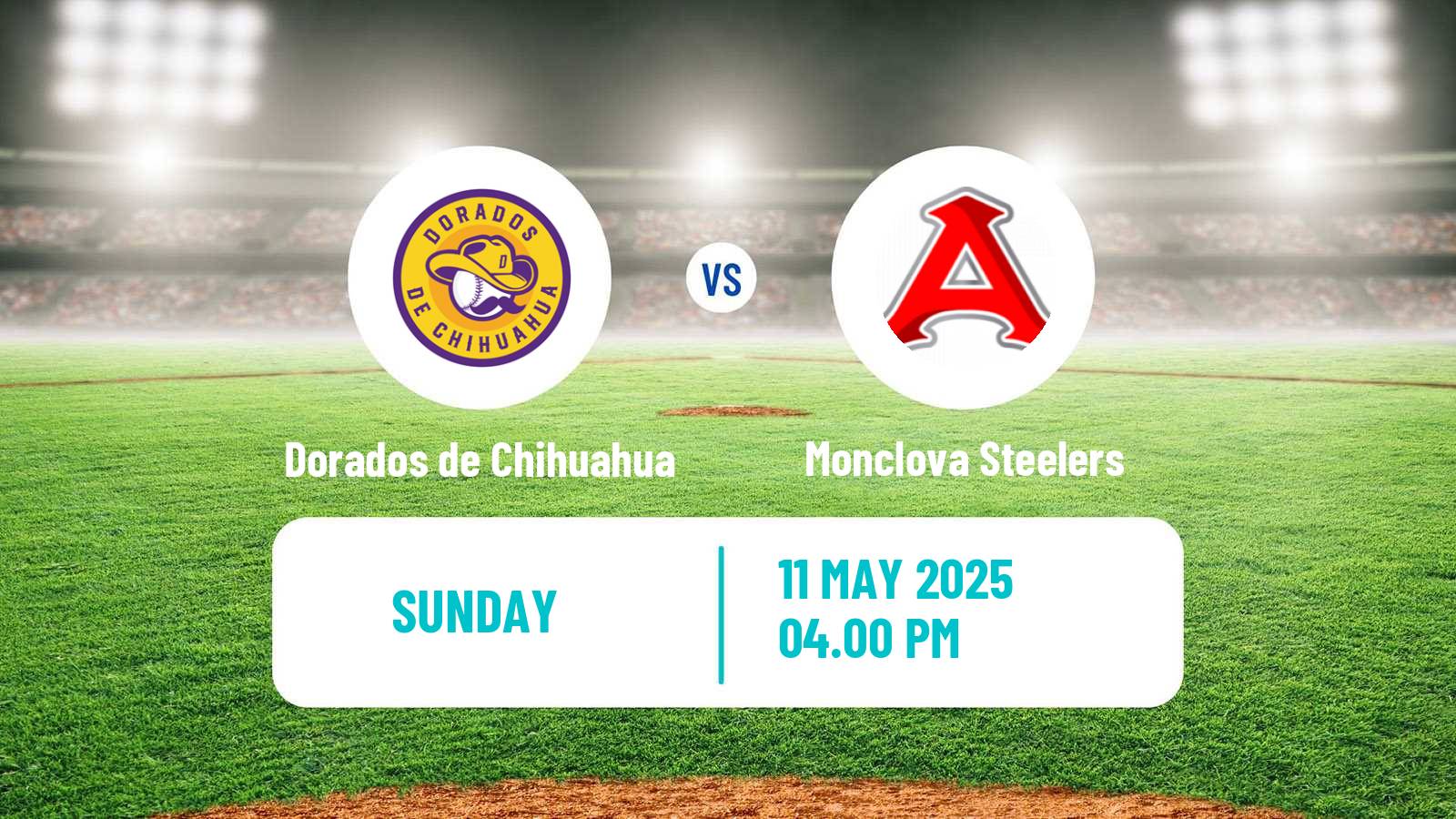 Baseball LMB Dorados de Chihuahua - Monclova Steelers