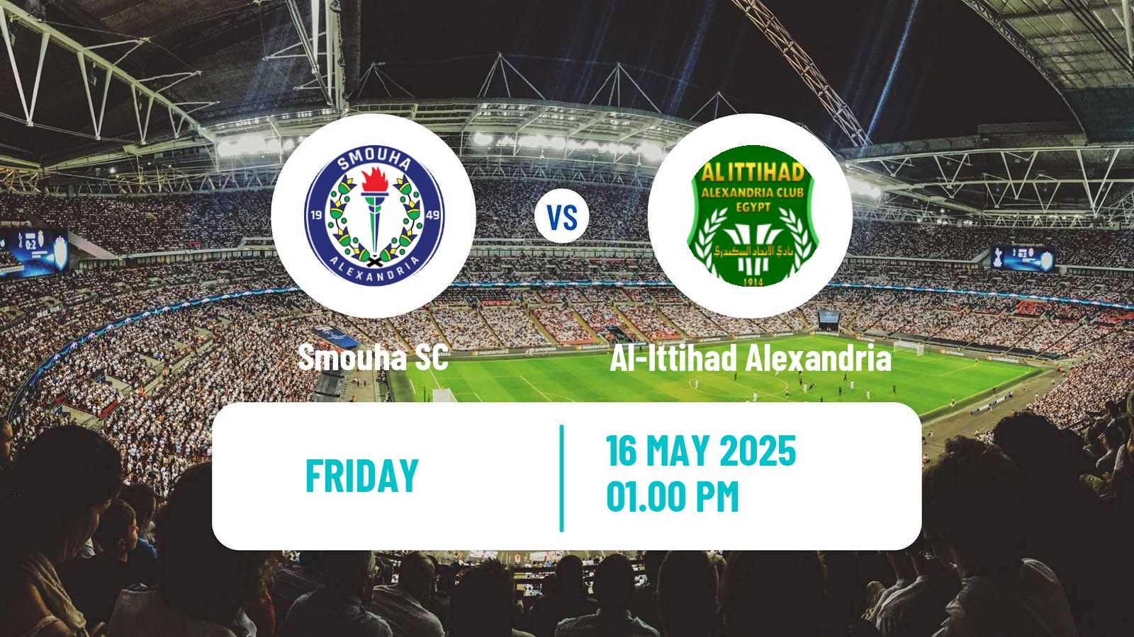 Soccer Egyptian Premier League Smouha - Al-Ittihad Alexandria